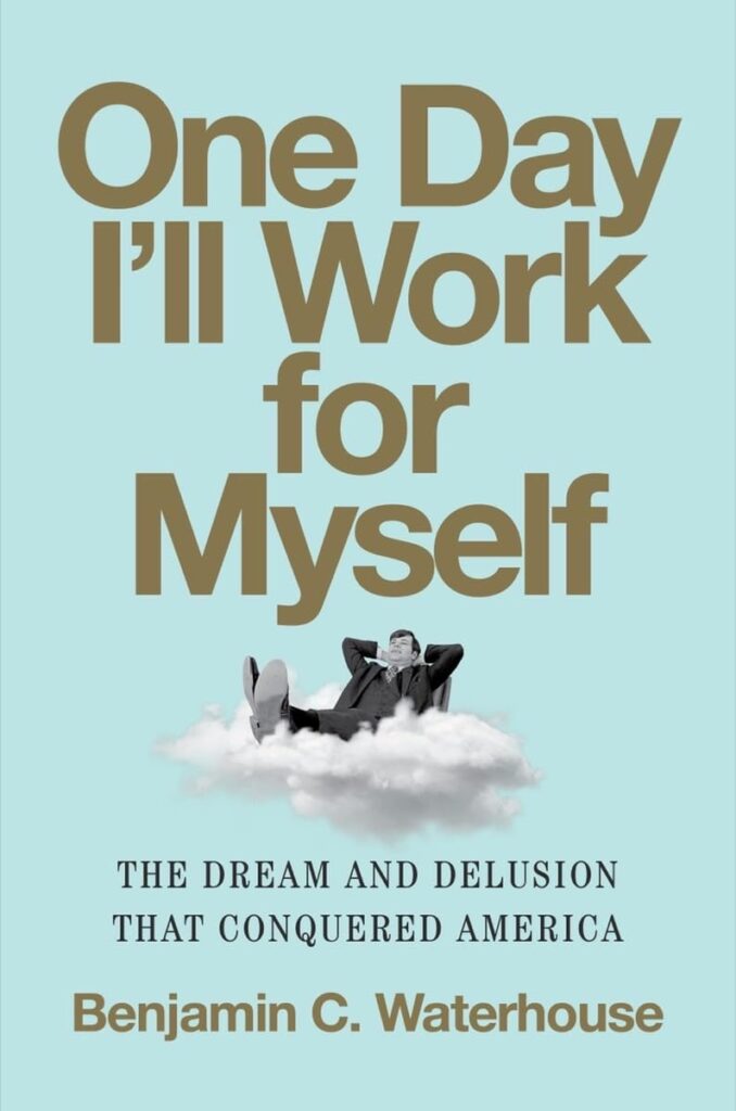 One Day I'll Work for Myself book cover